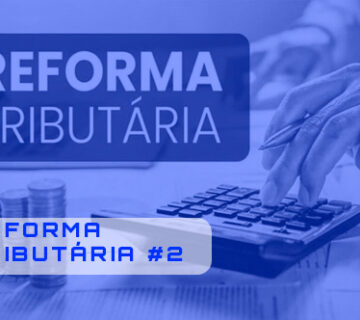 Reforma Tributária #2 Distribuição de Lucros